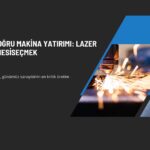Cutr Doğru Makine Yatırımı